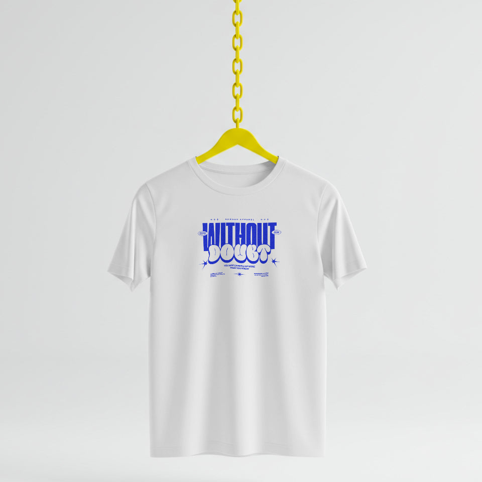 WITHOUT DOUBT – Statement Tee by NOMAD